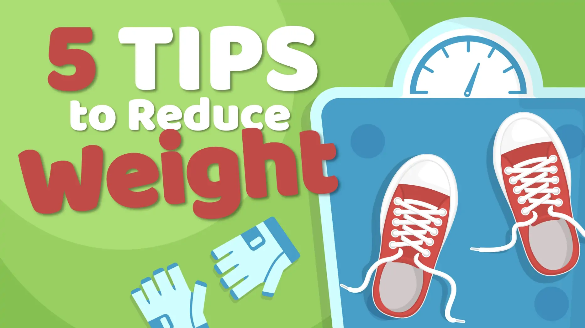 5 Tips to Reduce Weight